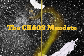 The Chaos Mandate
