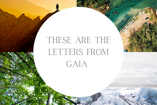 The Letters from Gaia