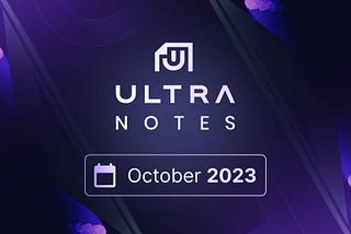 Ultra Notes — October: New Uniqs & Games, Tournaments, Halloween Sale