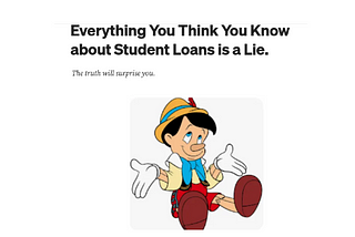 Everything You Think You Know about Student Loans is a Lie.