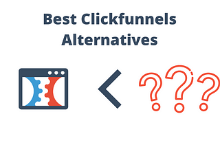 Top 10 ClickFunnels Alternatives In 2021