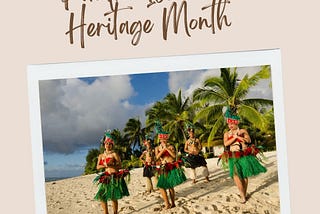 May is AAPI Heritage Month!