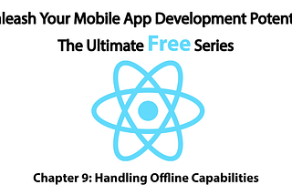 Unleash Your Mobile App Development Potential: The Ultimate Free Series