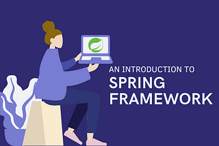 Introduction to Spring Framework: Building Enterprise-Level Java Applications