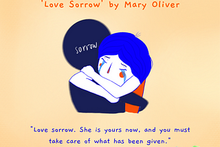 Love sorrow by Mary Oliver