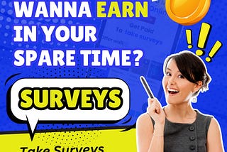 Wanna Earn in Your Spare Time? Take Surveys for Money