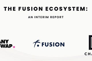 The Fusion Ecosystem: An Interim Report