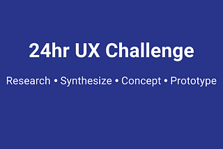 The 24hr UX Challenge