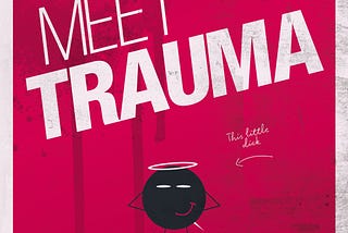 Meet Trauma