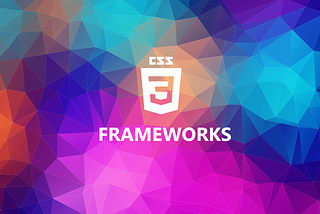 8 Best CSS Frameworks You Will Love In 2021