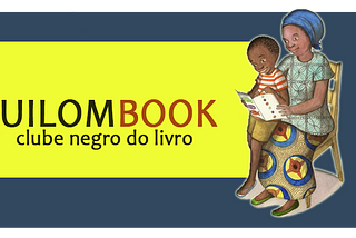 QUILOMBOOK — Clube Negro do Livro da UnB
