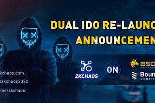ZKCHAOS Dual IDO Re-launch Announcement