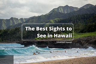 The Best Sights to See in Hawaii