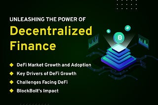 DeFi on the Move: A Deep Dive into the Growth of Decentralized Finance and BlockBolt’s Impact