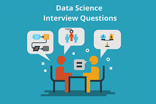 Top 10 Data Scientist Interview Questions You Must Know