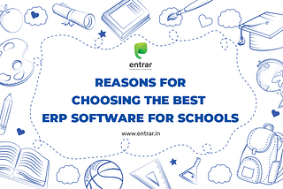 Reasons for choosing the Best ERP Software for Schools