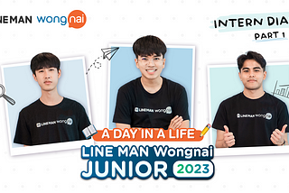 Intern Diaries: A Day in the Life as LINE MAN Wongnai Junior 2023 (Part 1)