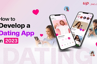 How to develop a Dating App in 2023?