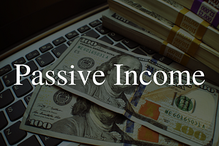Why you need a passive income stream today