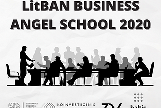 Why You Shouldn’t Miss LitBAN Business Angel School