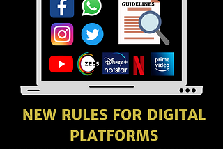New Rules for Digital Platforms- Unconstitutional or Instrumental?