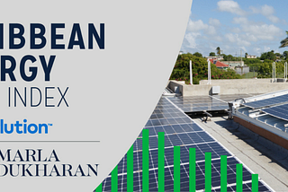 ENERGY & NATURAL DISASTERS — CARIBBEAN CRISES COLLIDE