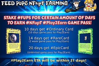 Stake $FUPS to earn exclusive #NFT as game pass for #Play2Earn!