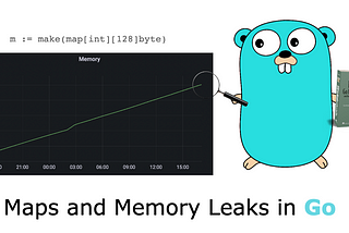 Maps and Memory Leaks in Go