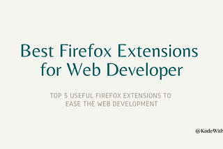 Best Firefox Extensions for Web Developers