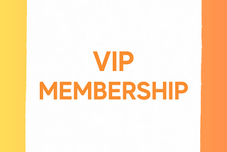 VIP Membership