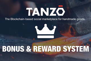 The TANZŌ platform bonus and reward system explained