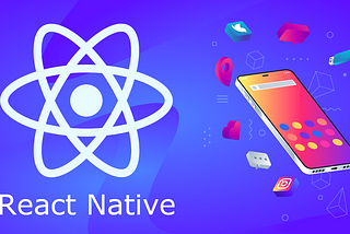 How to Build Your First App with React Native