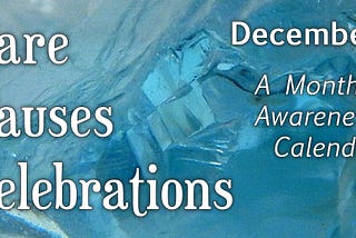 Care Causes Celebrations: December