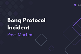 Bonq Protocol Incident Post-Mortem