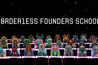 b0rder1ess Founders School: Season 1 Announcement