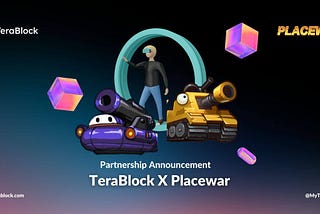 TeraBlock Partners with PlaceWar to Enhance Gaming Experience with DeFi Integration