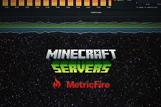 Easily Monitor Your Minecraft Servers with MetricFire