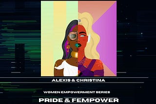 NFT PodcastPRIDE & FEMPOWER Alexis Androulakis & Christina Basias