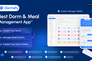 Dormefy: Simplifying Dorm and Meal Management for a Better Living Experience