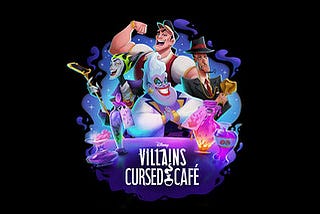 Disney Villains Dream Cafe: A Little More Conversation, A Little Less Villainy…