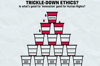 Trickle-Down Ethics: Why innovation won’t save us.