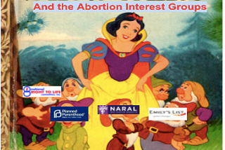 Snow White and the Abortion Interest Groups