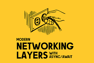 Modern Networking Layers in iOS Using Async/Await