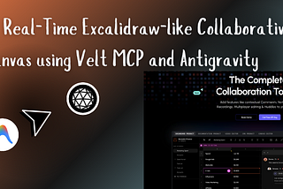 Build a Real-Time Excalidraw-like Collaborative Canvas using Velt MCP and Antigravity🎉