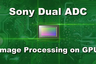 GPU HDR Processing for SONY Pregius Image Sensors