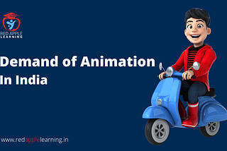 Demand for Animation in India