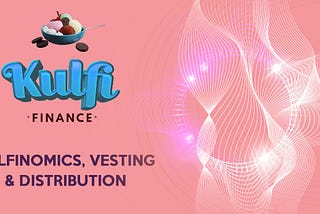 Kulfi Finance Tokenomics