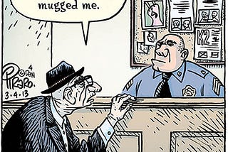 Comic of a very old man speaking to a desk sergeant at a police station. He says, “Father Time and Mother Nature mugged me.”