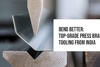 🔧 Shape Perfection: Find the Best Press Brake Tools Manufactures in India