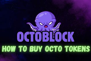 How to Purchase Octoblock Tokens: A Step-by-Step Guide